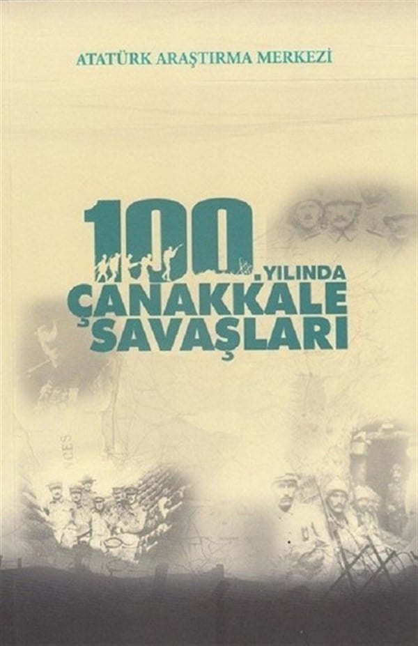 KolektifOsmanli Tarihi100.Yılında Çanakkale Savaşları