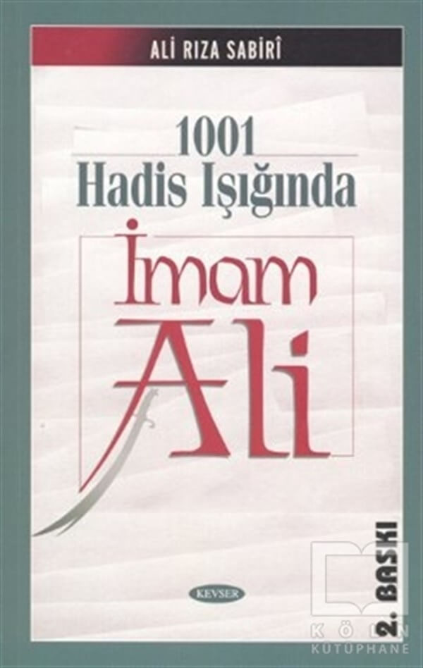 Ali Rıza SabiriEdebiyat - Roman1001 Hadis Işığında İmam Ali (Karton Kapak)