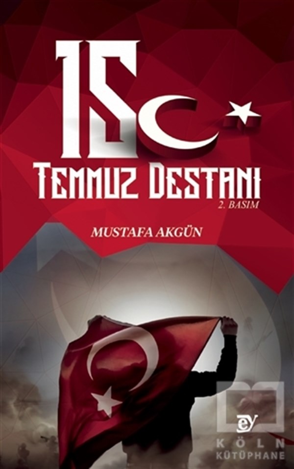 Mustafa AkgünDiğer15 Temmuz Destanı