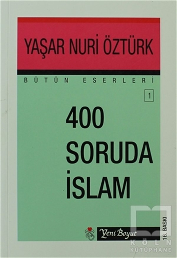 Yaşar Nuri ÖztürkKuran ve Kuran Üzerine400 Soruda İslam Bütün Eserleri:1