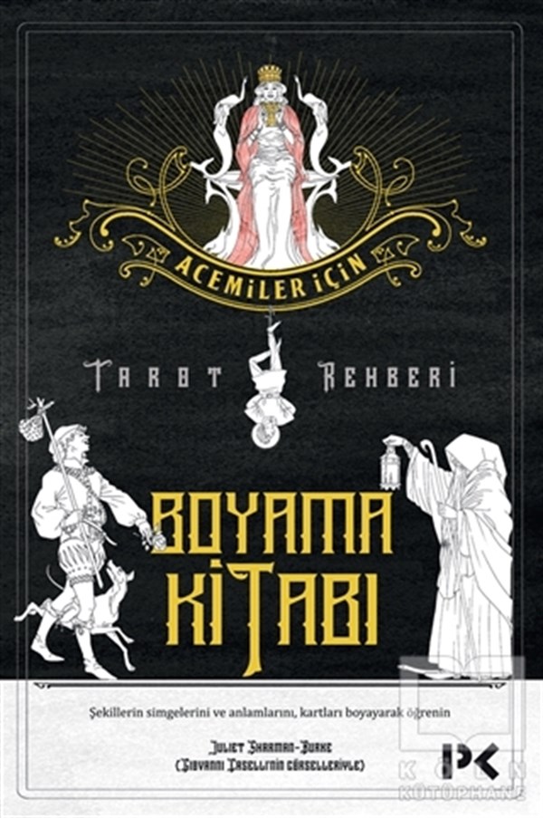 Juliet Sharman-BurkeBüyükler için Boyama - Mandala KitaplarıAcemiler İçin Tarot Rehberi - Boyama Kitabı