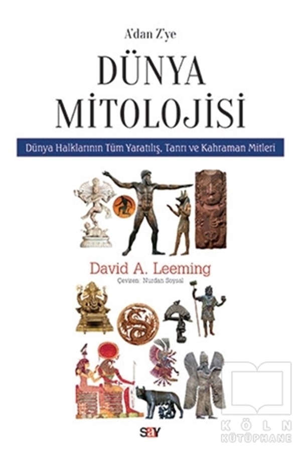 David Adam LeemingMitolojilerA’dan Z’ye Dünya Mitolojisi