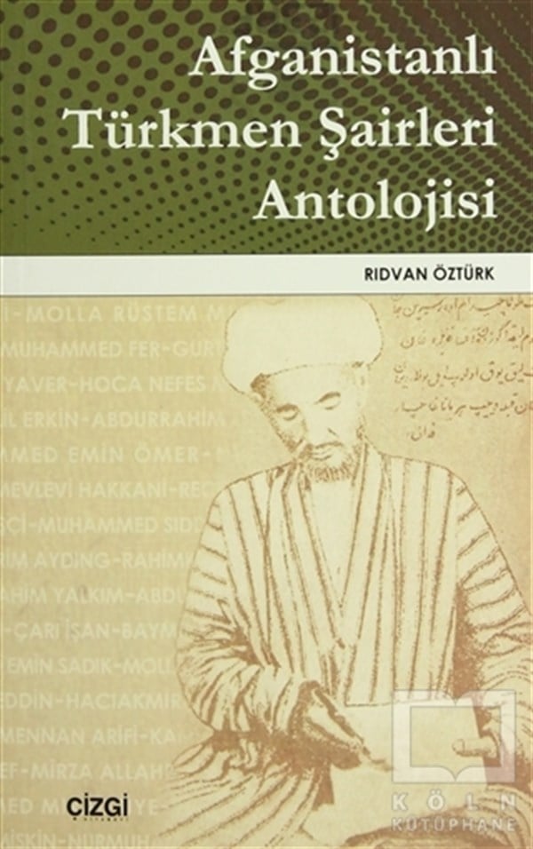 Rıdvan ÖztürkDivan Edebiyatı - Halk EdebiyatıAfganistanlı Türkmen Şairleri Antolojisi