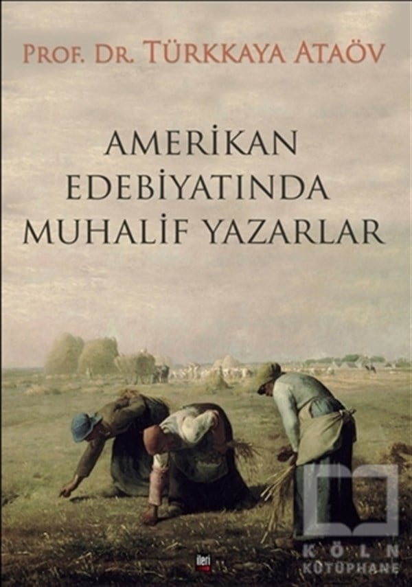 Türkkaya AtaövAraştırma-İnceleme-ReferansAmerikan Edebiyatında Muhalif Yazarlar