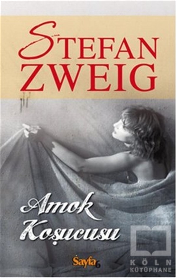 Stefan ZweigAlman EdebiyatıAmok Koşucusu
