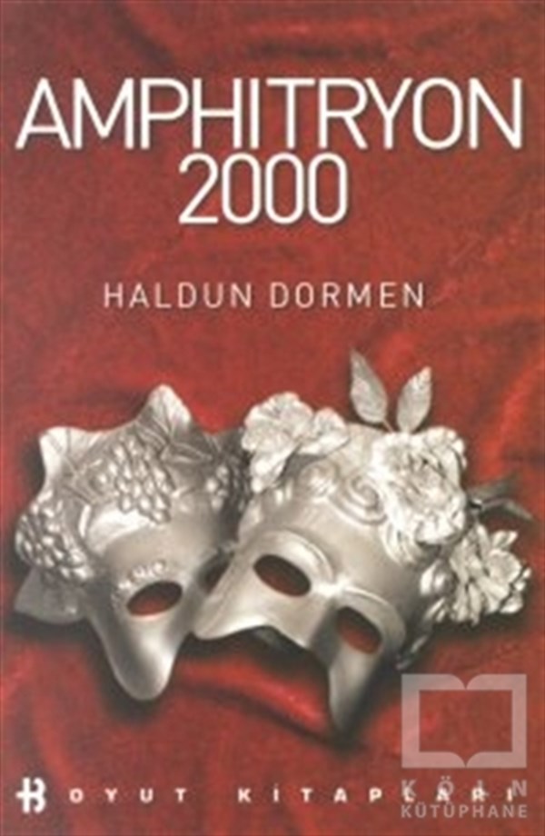Haldun DormenSenaryoAmphitryon 2000 (Müzikal 2 Perde)