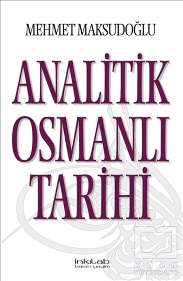Mehmet MaksudoğluOsmanlı Tarihi KitaplarıAnalitik Osmanlı Tarihi
