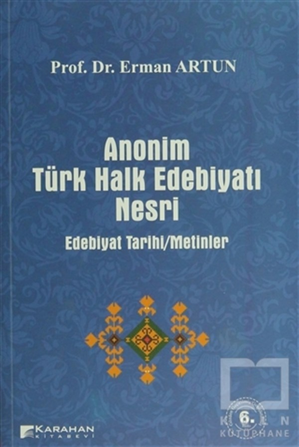 Erman ArtunAraştırma-İnceleme-ReferansAnonim Türk Halk Edebiyatı Nesri