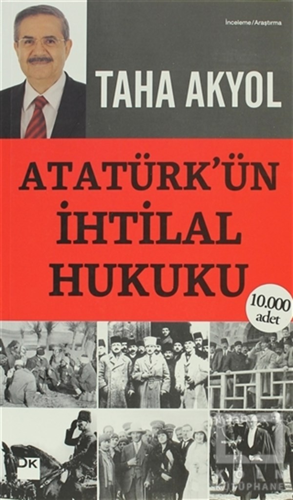 Atatürk’ün İhtilal Hukuku