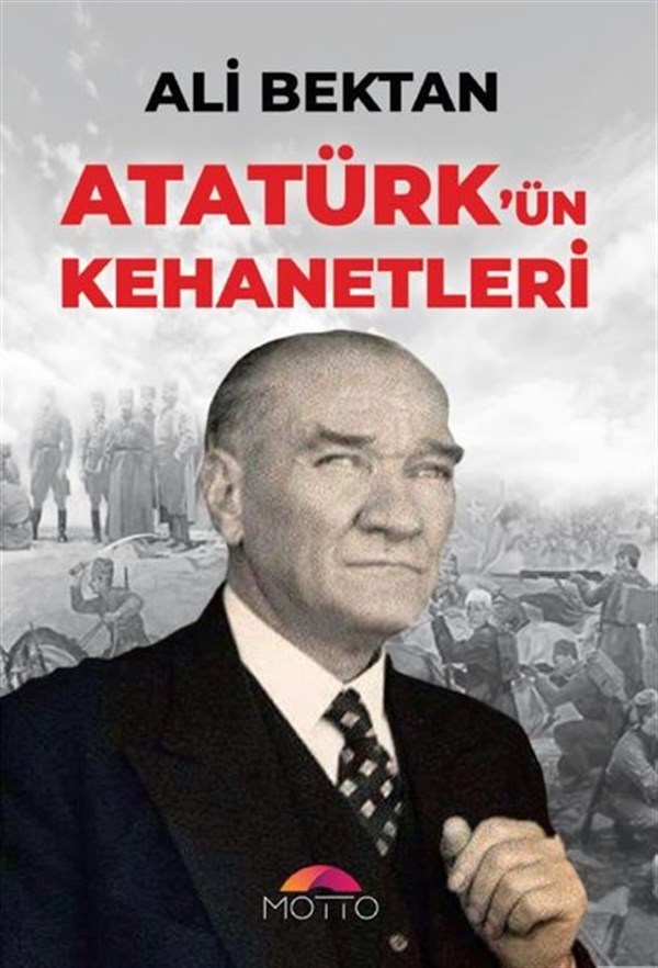 Ali BektanMustafa Kemal Atatürk KitaplarıAtatürk'ün Kehanetleri