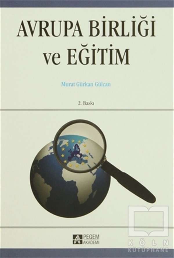 Murat Gürkan GülcanAkademikAvrupa Birliği ve Eğitim