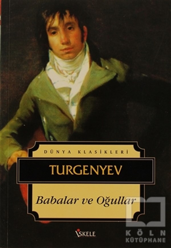 Ivan Sergeyeviç TurgenyevRus EdebiyatıBabalar ve Oğullar