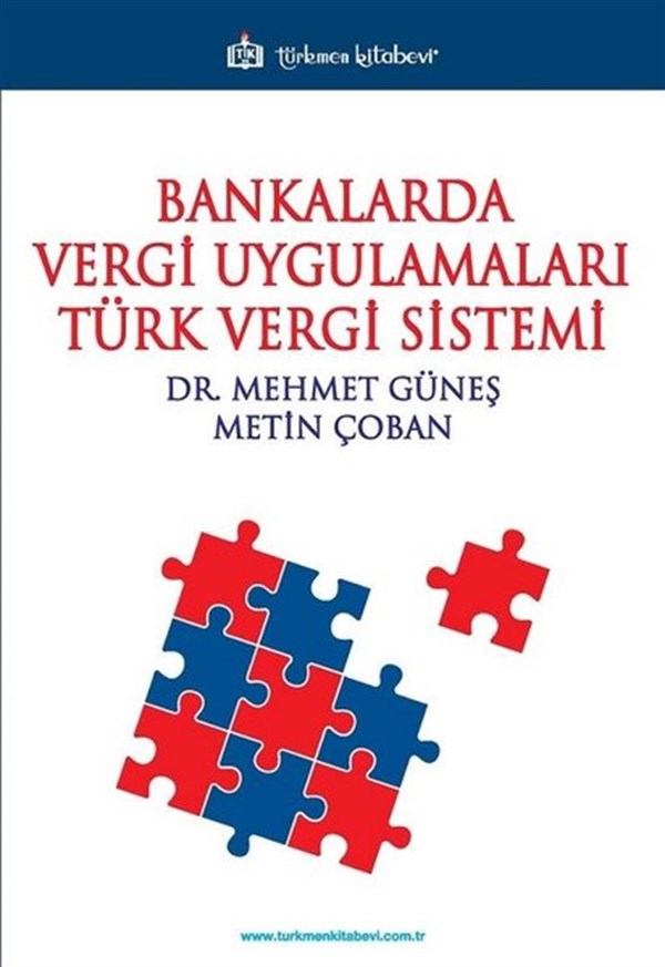 Mehmet GüneşEğitimBankalarda Vergi Uygulamaları Türk Vergi Sistemi