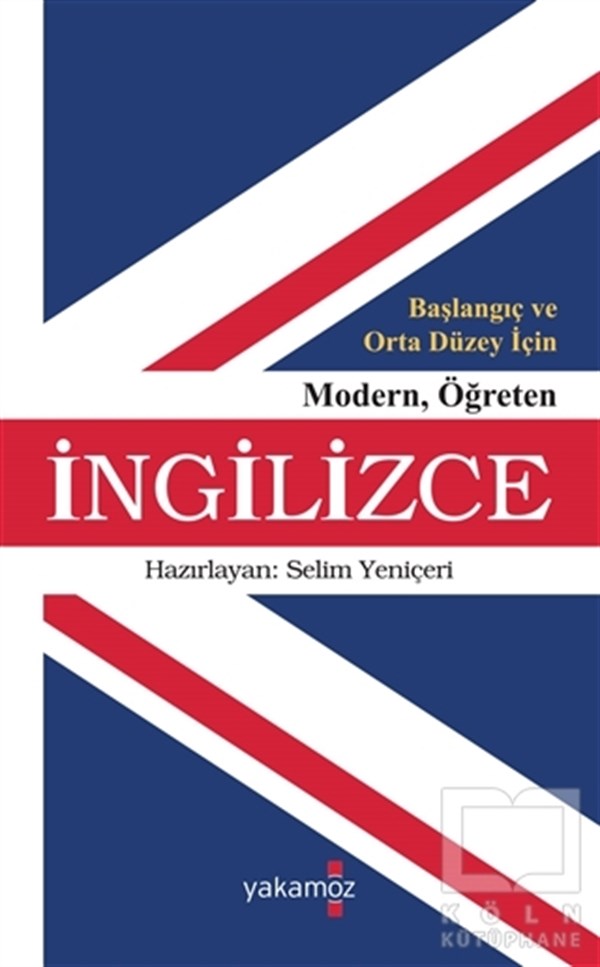Selim YeniçeriDiğerBaşlangıç ve Orta Düzey İçin Modern Öğreten İngilizce