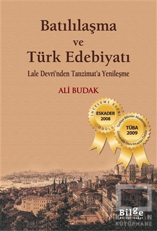 Ali BudakAraştırma-İnceleme-ReferansBatılılaşma ve Türk Edebiyatı