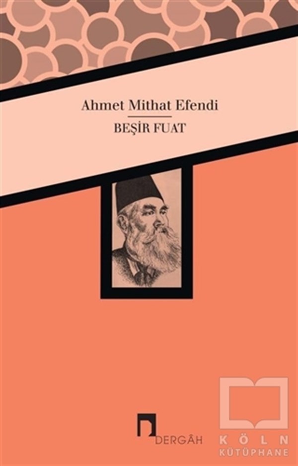Ahmet Midhat EfendiAraştırma-İnceleme-ReferansBeşir Fuat