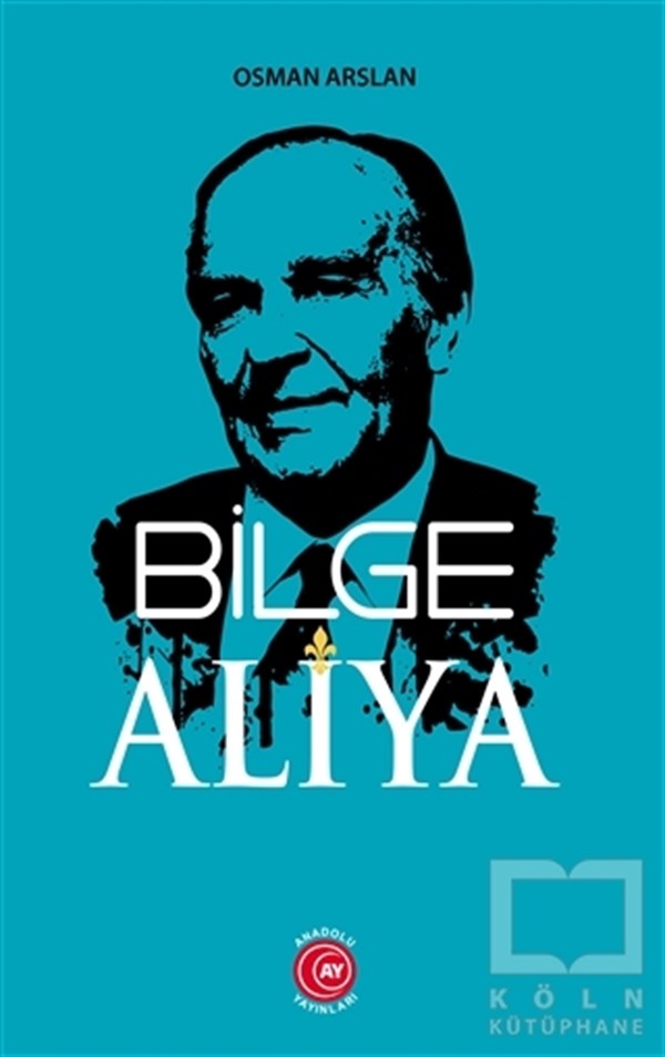 Osman ArslanBiyografi & Otobiyografi KitaplarıBilge Aliya
