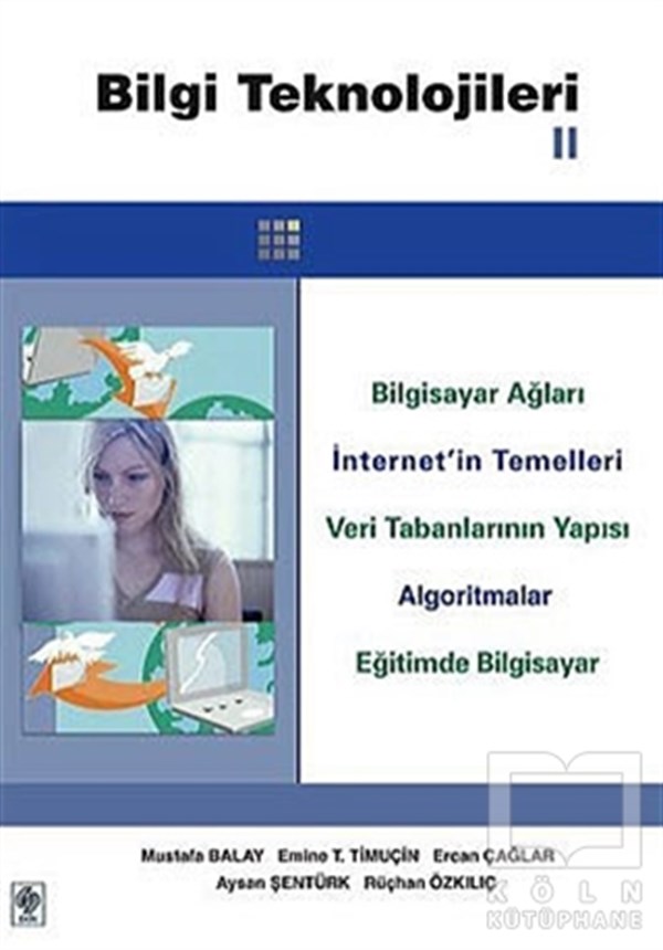 Mustafa BalayGenel KonularBilgi Teknolojileri 2