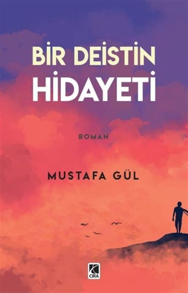 Mustafa GülTürkiye RomanBir Deistin Hidayeti