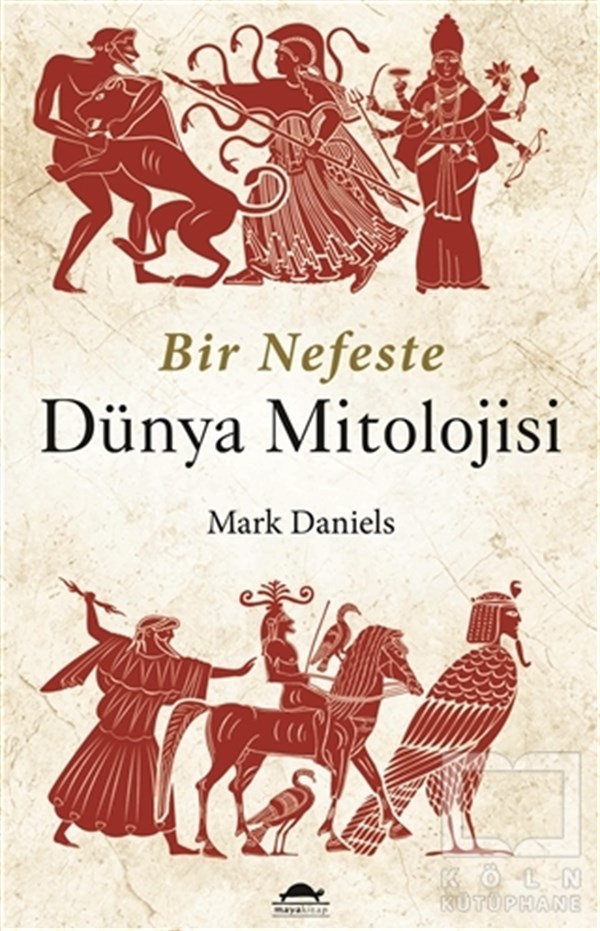 Mark DanielsMitolojilerBir Nefeste Dünya Mitolojisi