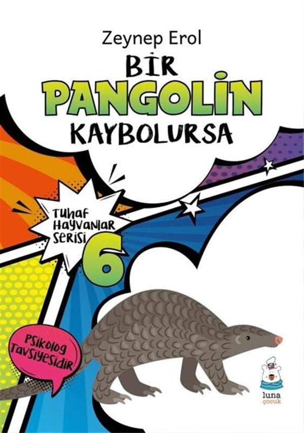 KolektifEgitim Etkinlik KitaplariBir Pangolin Kaybolursa - Tuhaf Hayvanlar Serisi 6