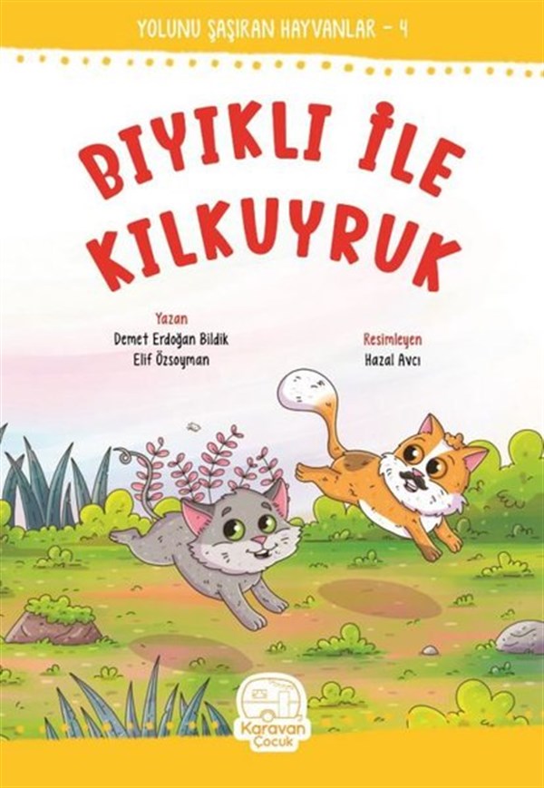 Demet Erdoğan BildikOkul Öncesi Masal KitaplarıBıyıklı ile Kılkuyruk - Yolunu Şaşıran Hayvanlar 4