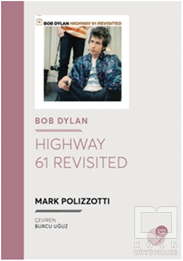 Mark PolizzottiSanatçılarBob Dylan - Highway 61 Revisited