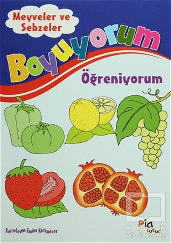 KolektifBoyama KitaplarıBoyuyorum Öğreniyorum - Meyveler ve Sebzeler