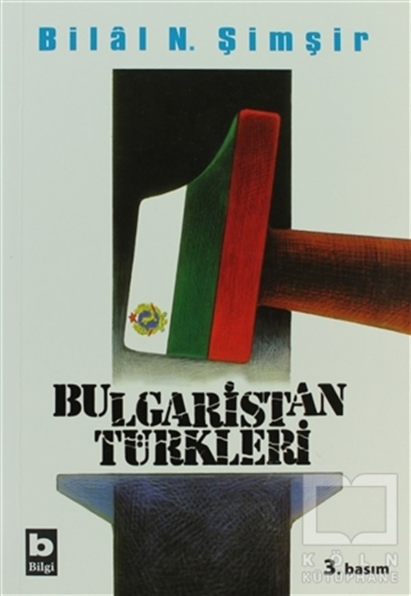 Bilal N. ŞimşirAzınlıklar, Etnik SorunlarBulgaristan Türkleri