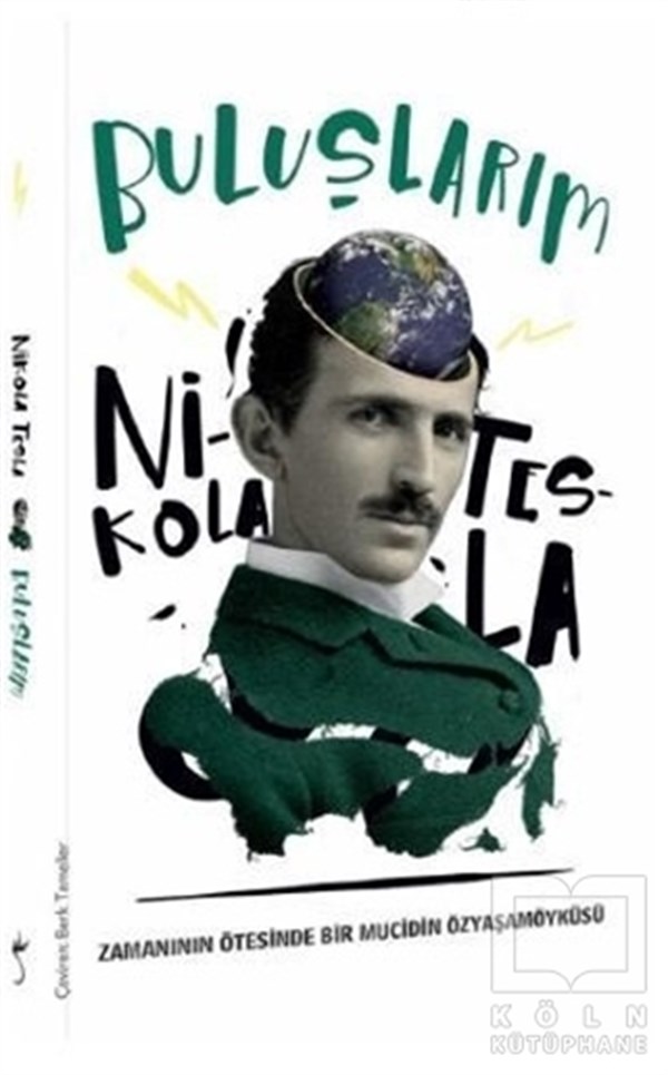 Nikola TeslaBiyografi & Otobiyografi KitaplarıBuluşlarım