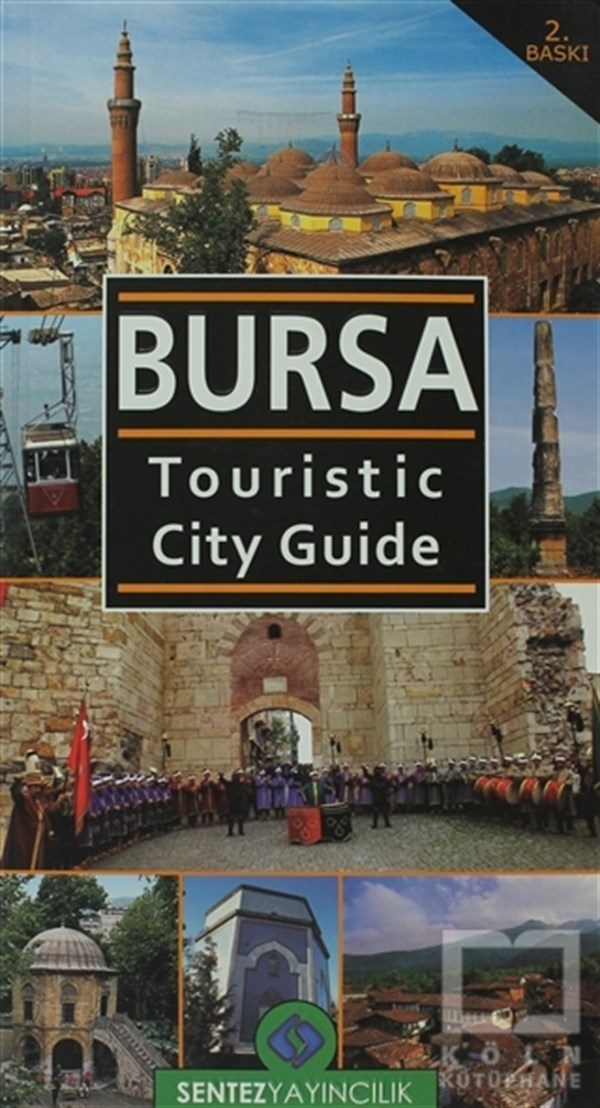 Nezaket ÖzdemirKent RehberleriBursa Touristic City Guide