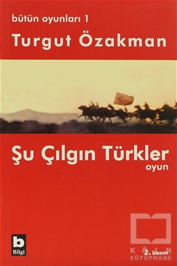 Turgut ÖzakmanSenaryoBütün Oyunları 1 Şu Çılgın Türkler