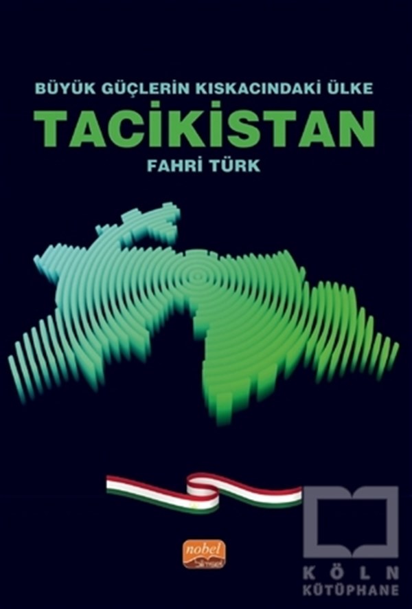 Fahri TürkDiğerBüyük Güçlerin Kıskacındaki Ülke Tacikistan