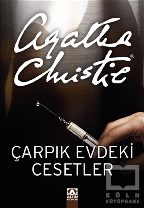 Agatha ChristiePolisiyeÇarpık Evdeki Cesetler