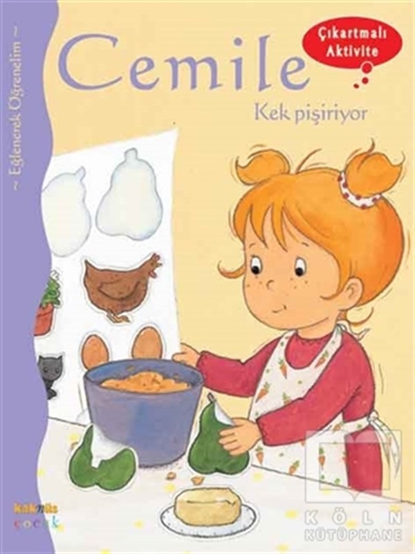 Aline de PetingyÇocuk KitaplarıCemile Kek Pişiriyor
