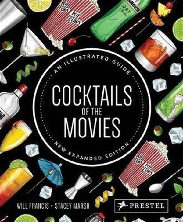 Will FrancisBeverageCocktails of the Movies: An Illustrated Guide: An Illustrated Guide to Cinematic Mixology New Expand
