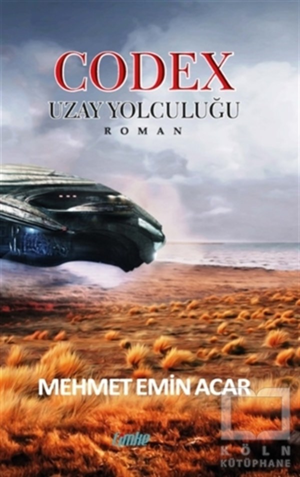Mehmet Emin AcarTürkçe RomanlarCodex - Uzay Yolculuğu