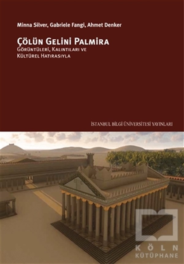 Minna SilverKültür ve Bilim KitaplarıÇölün Gelini Palmira
