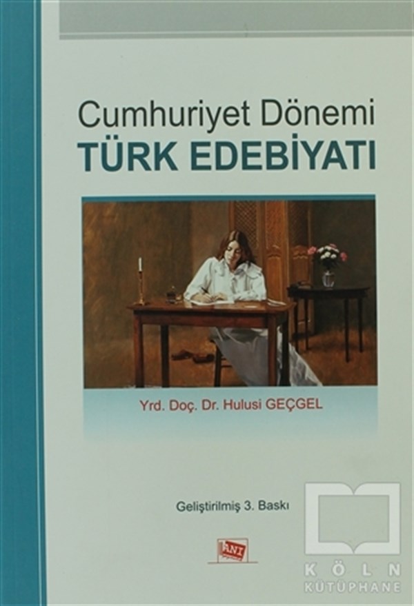 Hulusi GeçgelEleştiri, İnceleme, KuramCumhuriyet Dönemi Türk Edebiyatı