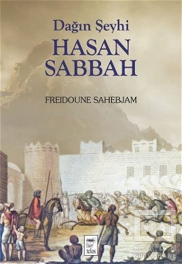 Freidoune SahebjamOrtadoğu - Arap EdebiyatıDağın Şeyhi Hasan Sabbah