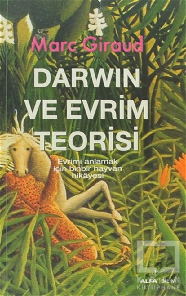 Marc GiraudBilim TarihiDarwin ve Evrim Teorisi