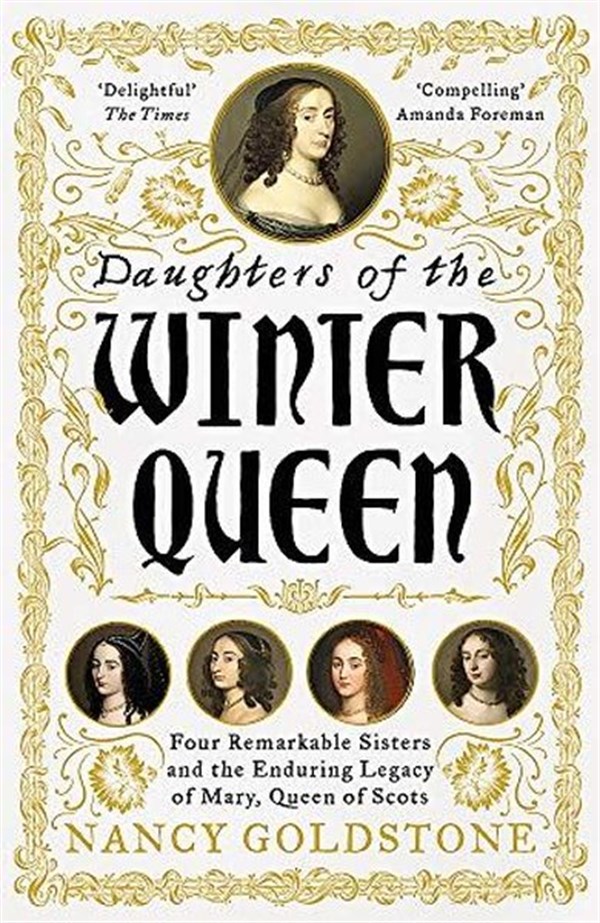 Nancy GoldstoneBiography (History)Daughters of the Winter Queen