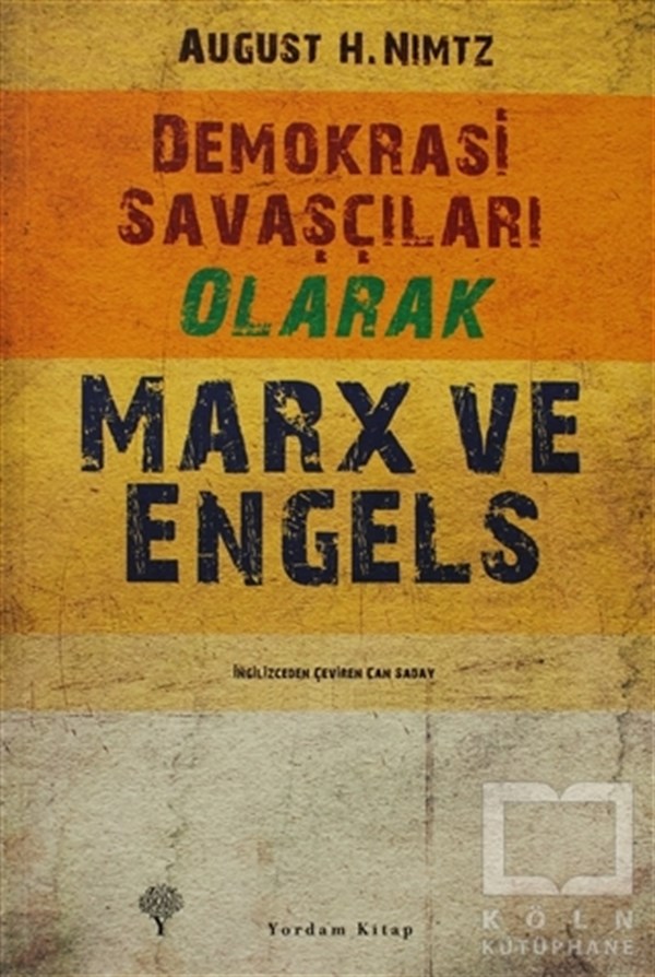 August H. NimtzDiğerDemokrasi Savaşçıları Olarak Marx ve Engels