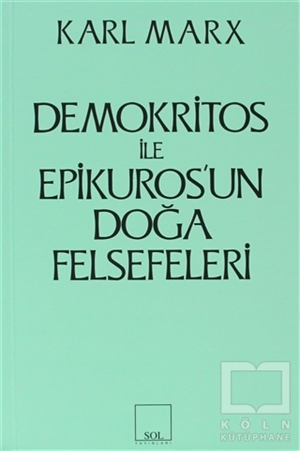 Karl MarxAraştıma-İnceleme-ReferansDemokritos ile Epikuros’un Doğa Felsefeleri