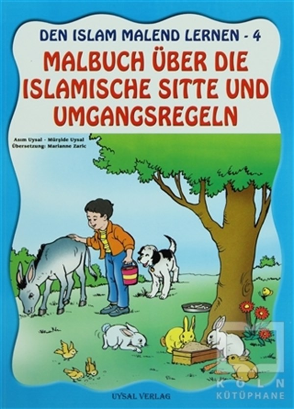 Asım UysalDin EğitimiDen Islam Malend Lernen 4 - Malbuch Über Dıe Islamısche Sıtte Und Umgan
