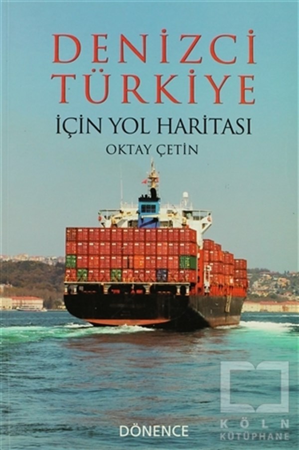 Oktay ÇetinBaşvuru KitaplarıDenizci Türkiye İçin Yol Haritası