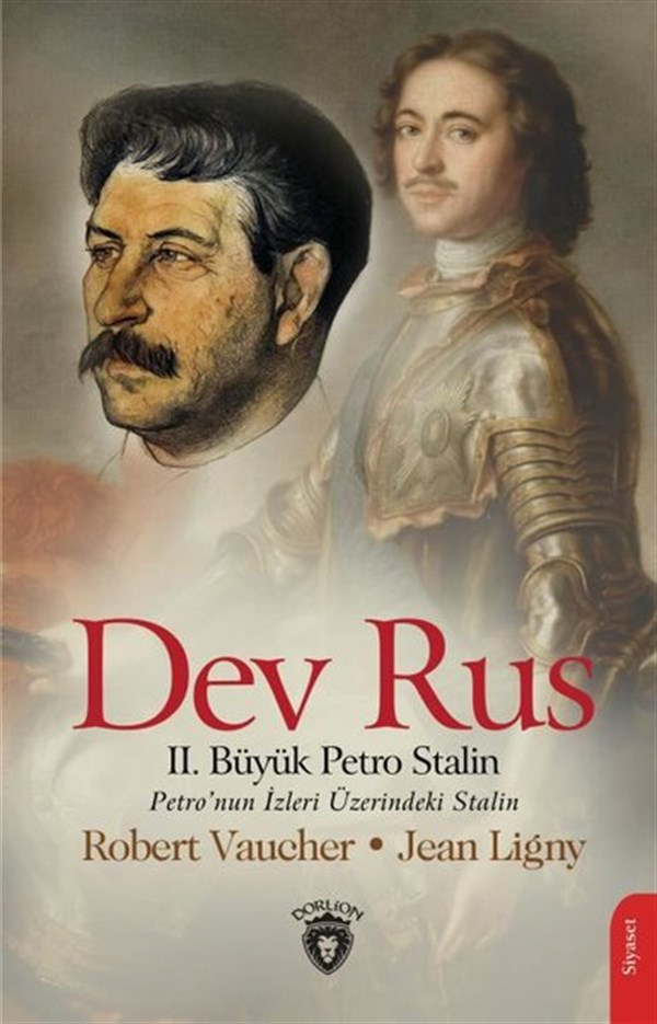 Jean LignyDünya Siyaseti ve PolitikasıDev Rus: 2. Büyük Petro Stalin - Petro'nun İzleri Üzerindeki Stalin