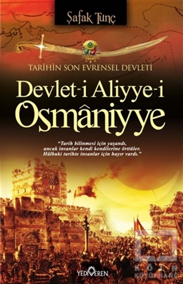 Şafak TunçAraştırma - İncelemeDevlet-i Aliyye-i Osmaniyye