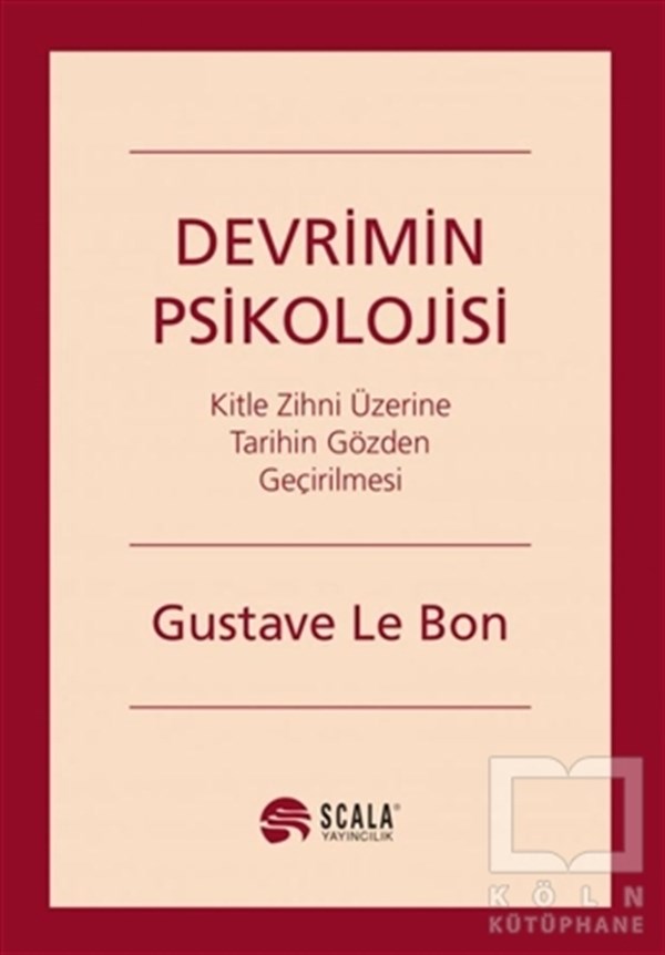 Gustave le BonSol Hareketler ile İlgili KitaplarDevrimin Psikolojisi