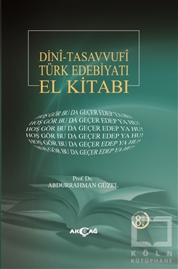 Abdurrahman GüzelAraştırma-İnceleme-ReferansDini - Tasavvufi Türk Edebiyatı El Kitabı